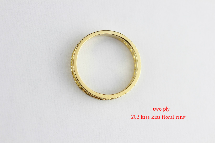 トゥー プライ 202 キス キス フローラル しっかり目 スカシ リング 18金,two ply 202 Kiss Kiss Floral Ring K18