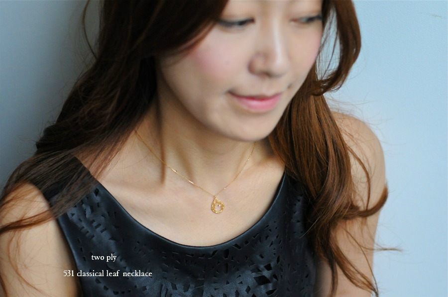 トゥー プライ 531 クラシカル リーフ ネックレス 18金,two ply Classical Leaf Necklace K18