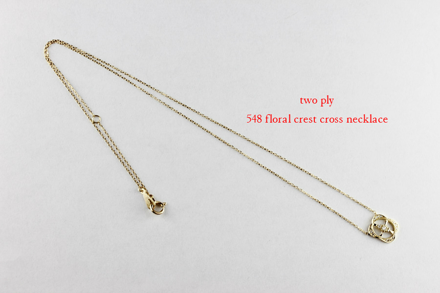 two ply 548 Floral Crest Cross Necklace フローラル クレスト クロス ネックレス トゥー プライ
