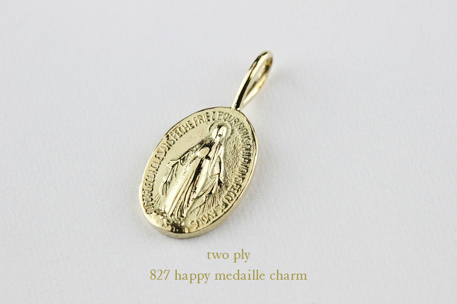 トゥー プライ 827 ハッピー メダイ チャーム 18金,two ply Happy Medaille Charm K18