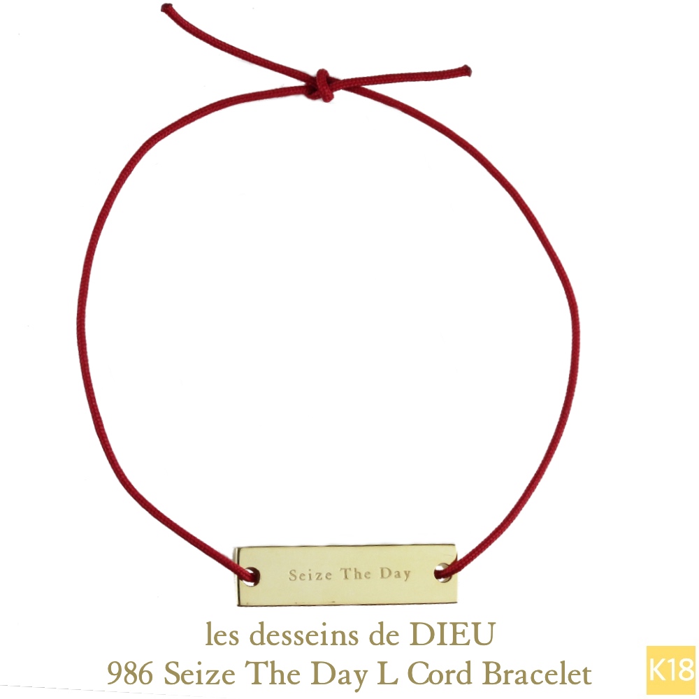 レデッサンドゥデュー 986 セイズザデイ 今を楽しもう 紐ブレスレット 18金,Dieu Seize The Day Cord Bracelet K18