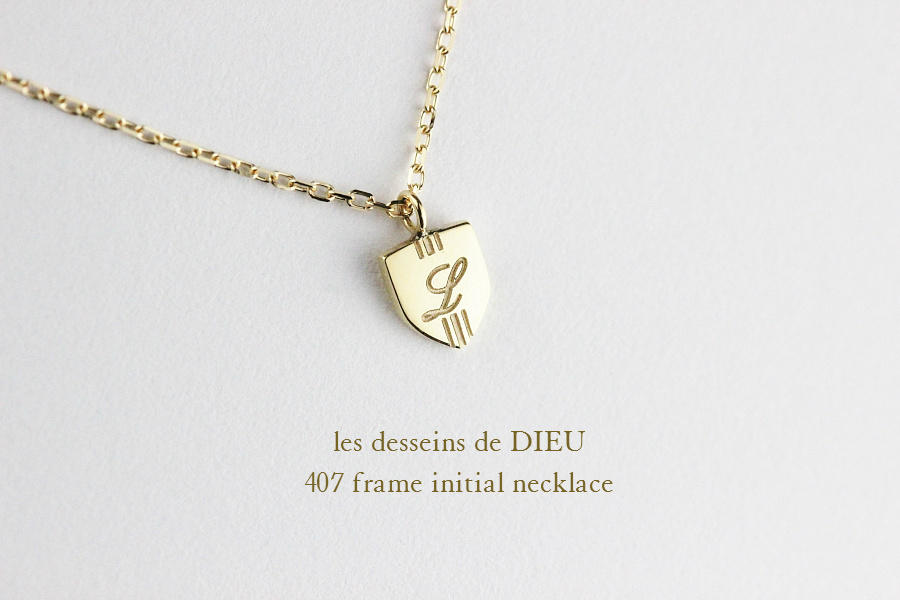 les desseins de DIEU 407 フレーム イニシャル 華奢ネックレス K18,レデッサンドゥデュー Frame Initial Necklace 18金