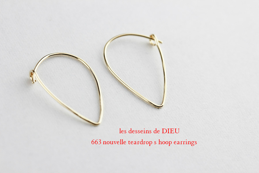 les desseins de DIEU 663 Nouvelle Teardrop S Hoop Earrings レデッサンドゥデュー ヌーベル ティアドロップ フープ ピアス