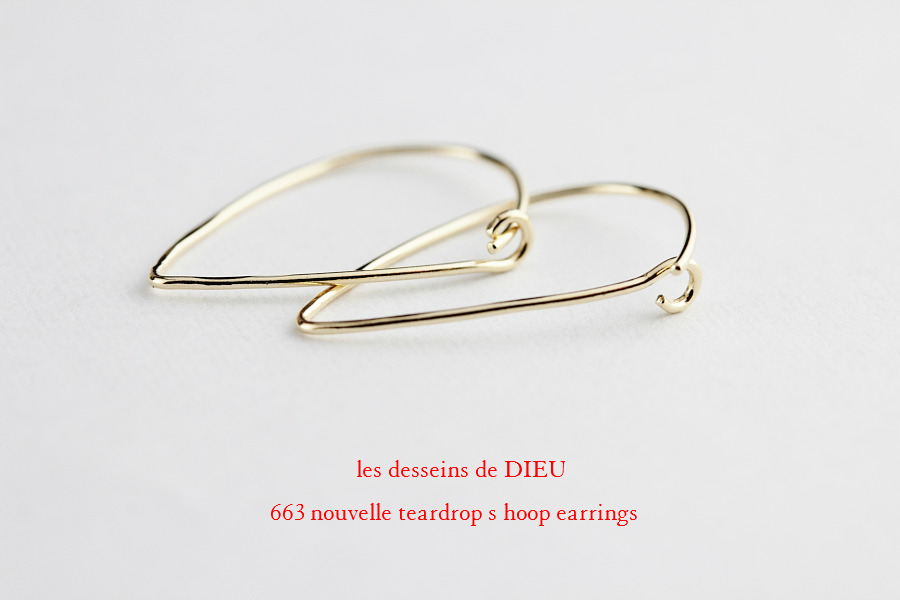 les desseins de DIEU 663 Nouvelle Teardrop S Hoop Earrings レデッサンドゥデュー ヌーベル ティアドロップ フープ ピアス