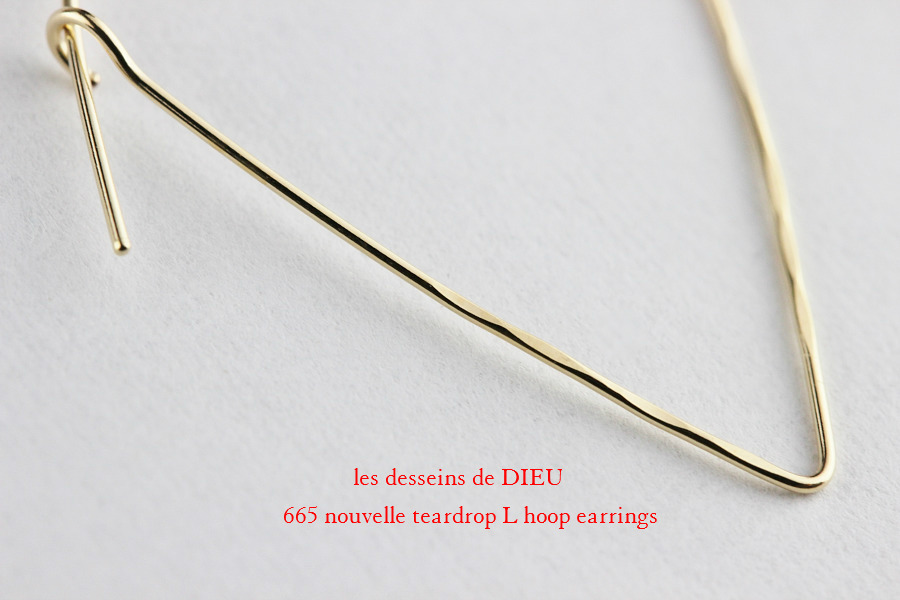 les desseins de DIEU 665 Nouvelle Teardrop L Hoop Earrings レデッサンドゥデュー ヌーベル ティアドロップ フープ ピアス