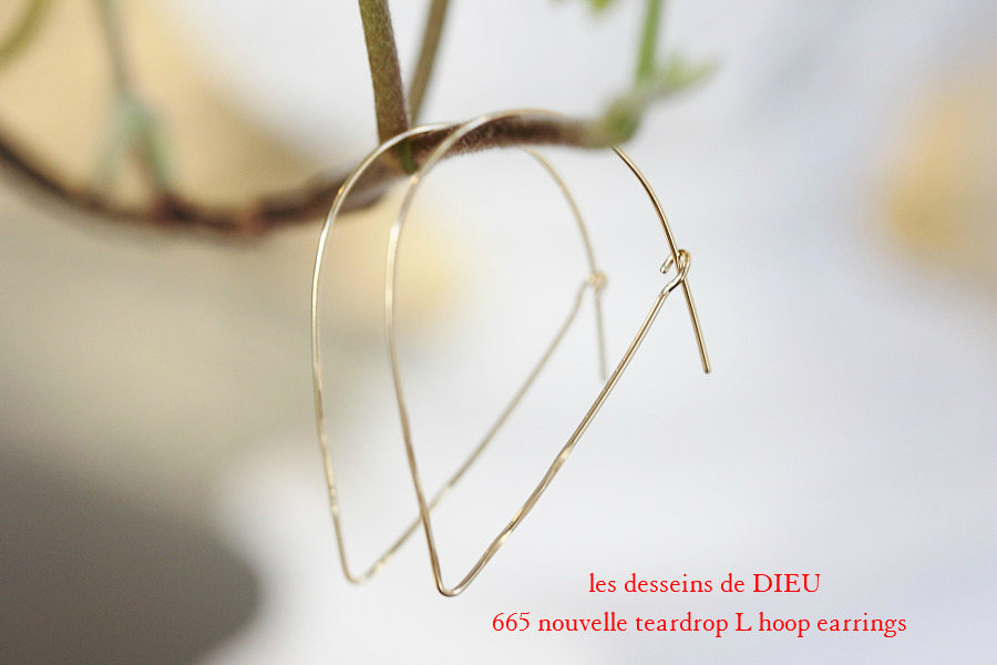 les desseins de DIEU 665 Nouvelle Teardrop L Hoop Earrings レデッサンドゥデュー ヌーベル ティアドロップ フープ ピアス