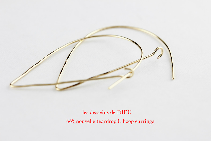 les desseins de DIEU 665 Nouvelle Teardrop L Hoop Earrings レデッサンドゥデュー ヌーベル ティアドロップ フープ ピアス
