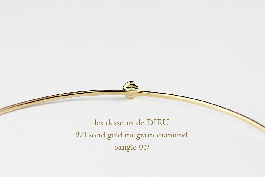 レデッサンドゥデュー 924 ミル打ち 一粒ダイヤモンド 金線 バングル 18金,les desseins de DIEU Milgrain Diamond Handmade Bangle K18