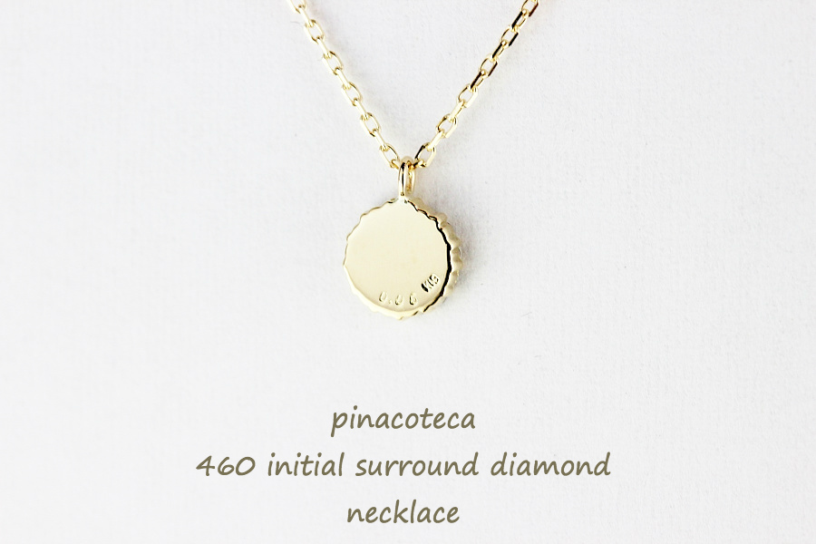 ピナコテーカ 460 イニシャル ダイヤモンド サークル 華奢ネックレス 18金,pinacoteca Initial Diamond Necklace K18